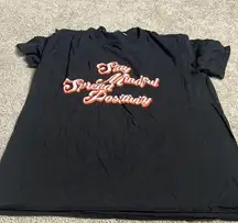 Woman’s “Stay mindful spread positivity” top