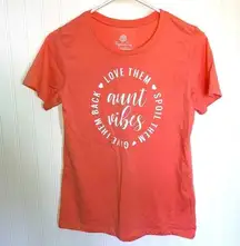 Positive tees “ aunt vibes” coral saying screen print t shirt sz M EUC