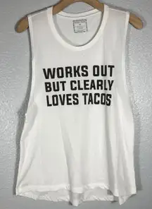 Womens Graphic T Shirt Tee Tank Top XL White Works Out Loves Tacos Athleisure