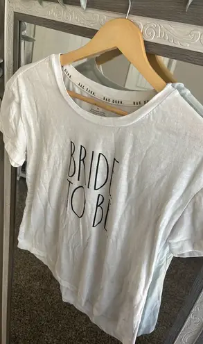 Rae Dunn Bride to Be tshirt