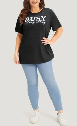 Bloomchic Size 22 - 24 • 3x •  •Busy Doing Nothing Letter Print Crew Neck T-shirt