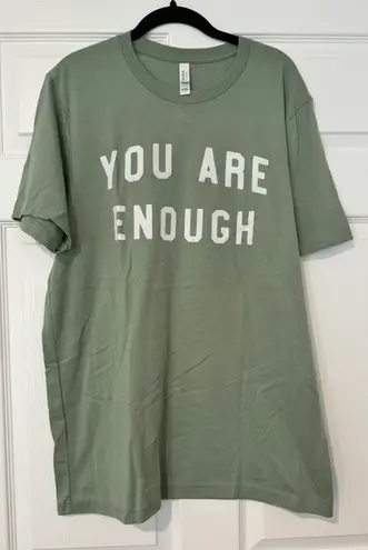 Bella Canvas You Are Enough T-Shirt