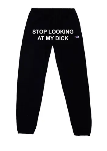 Champion Stop Looking At My D Sweatpants Black 75 From Francesca