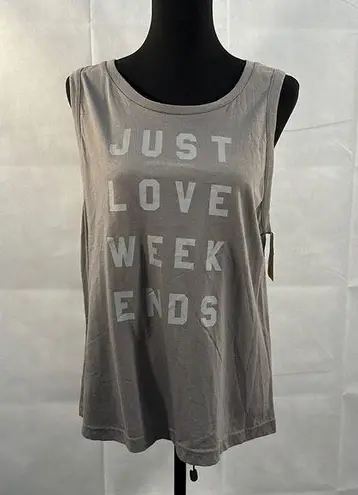 Fifth Sun Special  “Just Love Weekends” Tank Top