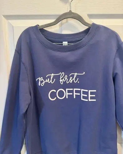 Green Tea Women's "But first COFFEE" Statement Sweatshirt, Blue Size S