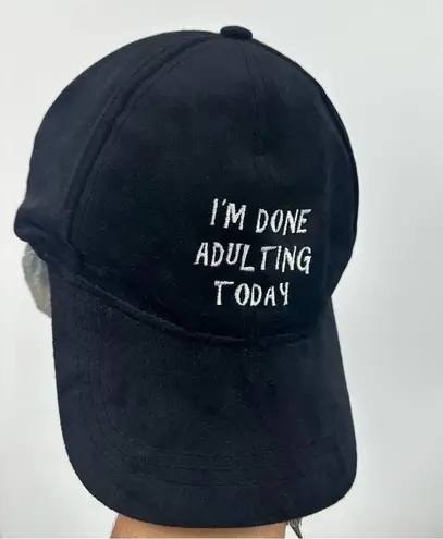 David & Young  Im Done Adulting Today Dad Hat OS Embroidered