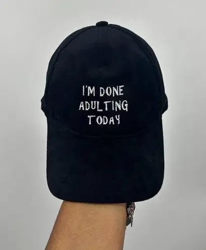 David & Young  Im Done Adulting Today Dad Hat OS Embroidered