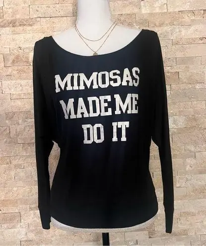 Mimosas Funny Graphic Slogan Long Sleeve Tee Shirt Size L