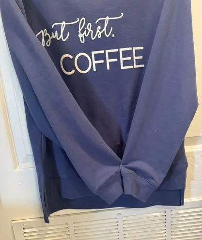 Green Tea Women's "But first COFFEE" Statement Sweatshirt, Blue Size S
