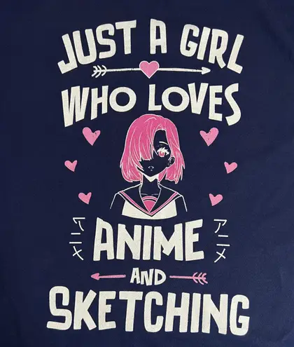 Just a Girl Who Loves Anime and Sketching Graphic T