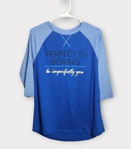 Athletic Works  "Perfect is Boring, Be Imperfectly You" Graphic Raglan Tee M