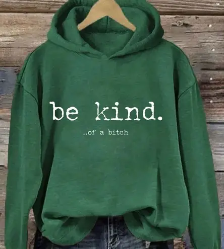 Bellement Be Kind Of A B%#CH Hoodie Green M NWT IN PACKAGING Size M