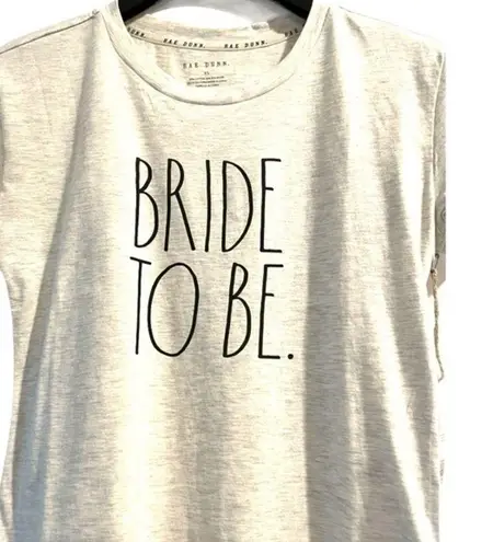 Rae Dunn  Bride To Be tee oatmeal color XS NWT