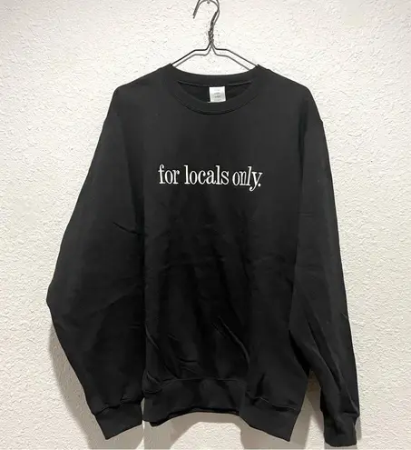 Only “for locals .” Crewneck Sweatshirt in Black