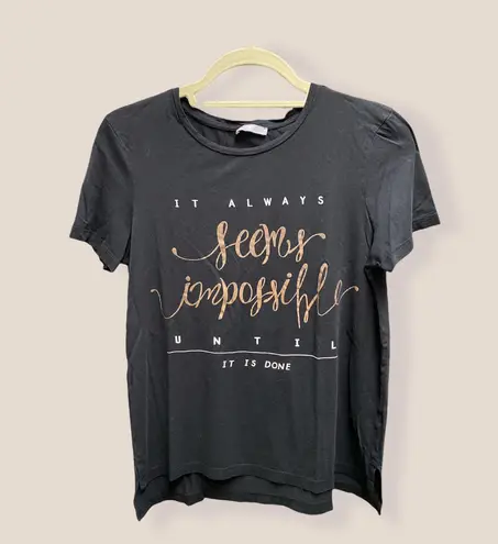 ZARA T-shirt “It always seems impossible until it is done” on front Size small