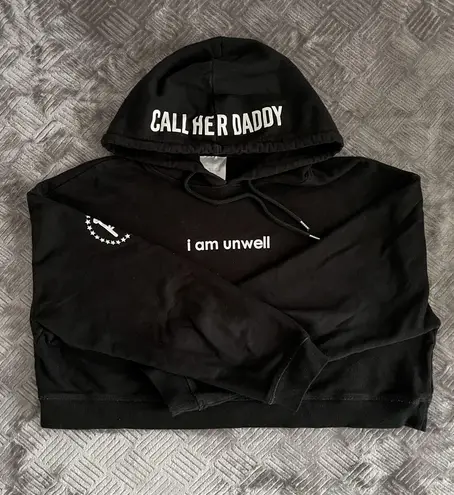 Call her daddy I Am Unwell Cropped Hoodie