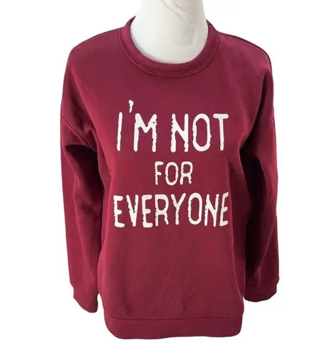 None I’m Not For Everyone Crewneck Sweatshirt Maroon Size XLarge