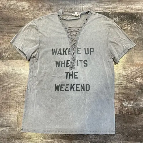 “Wake Me Up When It’s The Weekend” Tee with Tie Up Neckline One Size Gray Size undefined