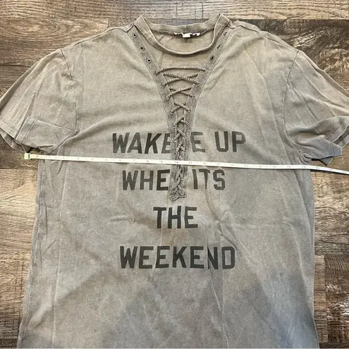 “Wake Me Up When It’s The Weekend” Tee with Tie Up Neckline One Size Gray Size undefined