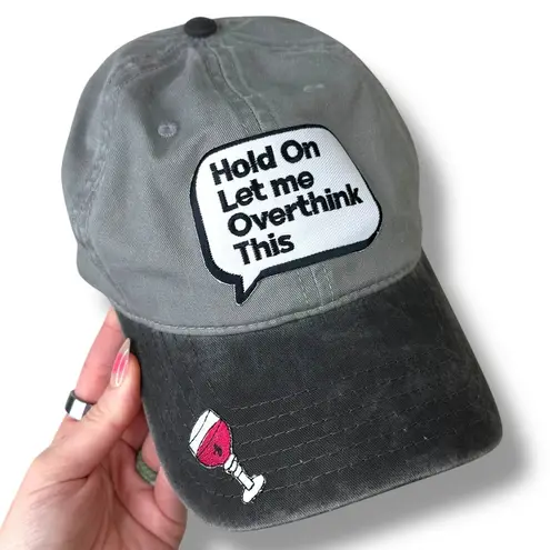 Hats Amore LLC NWOT Hold On Let Me Overthink This Gray Adjustable Baseball Hat