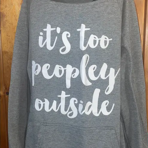 Gray Sweatshirt with White Text it’s to peopley outside large off the shoulder