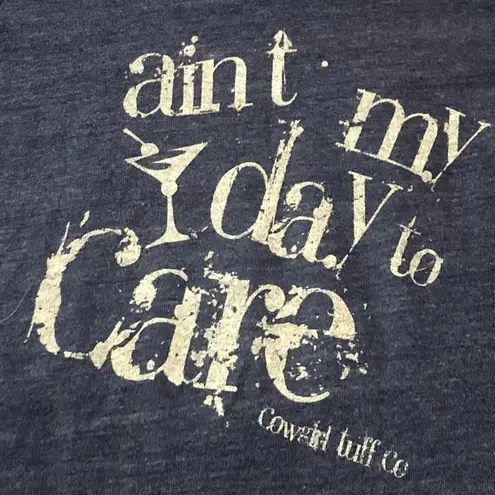 Cowgirl Tuff Co Size M AIN’T MY DAY TO CARE Long sleeve Martini Glass Medium Blue
