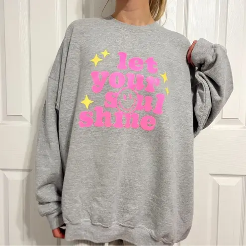 Let Your Soul Shine Trendy Crewneck Sweatshirt Size 2X