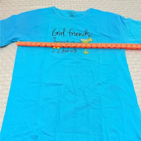 Witty Girls Blue Graphic Sleep Shirt “Girlfriends Drink With” One Size Size XL