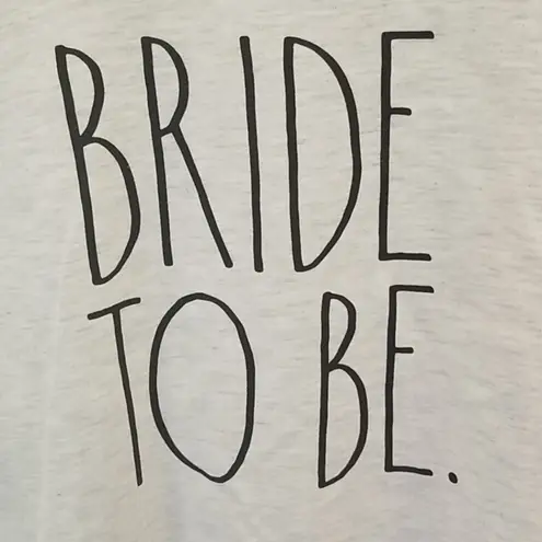 Rae Dunn ππ Bride to Be Short Sleeve T-Shirt XL