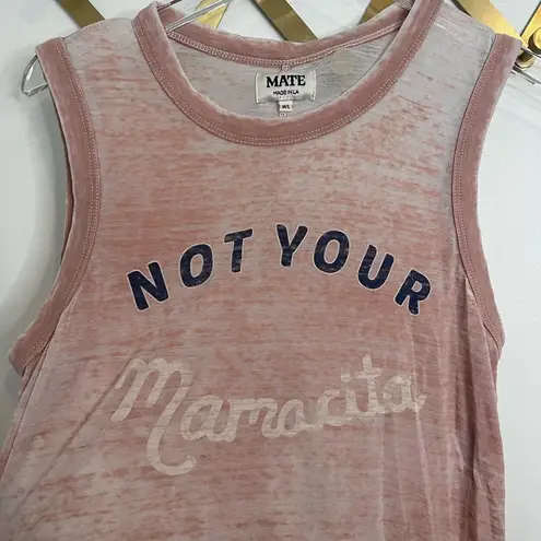 Mate the Label Tula Not Your Mamacita Burnout Tank Medium Large