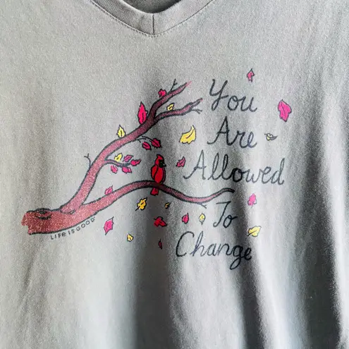 Life is Good  v-neck t-shirt with a "You Are Allowed To Change" graphic size L thumbnail 3