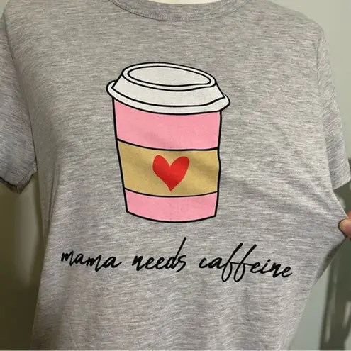 Hybrid Apparel NWT Mama Needs Caffeine Latte Coffee Tee T Shirt Top New Valentine’s Day Mom