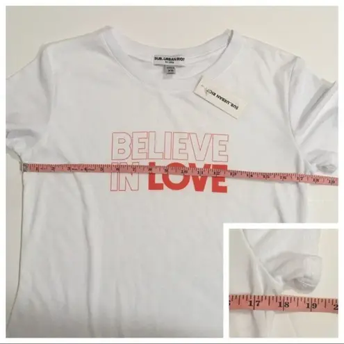 SUB_URBAN RIOT NWT Believe in Love Tee - White - XS