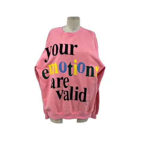 The Mayfair Group Emotions Are Valid Graphic Sweatshirt Pink One Size Petite