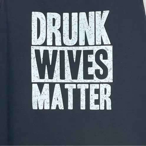 No Brand Sz 2XL Drunk Wives Matter Black Tank Top Funny Graphics