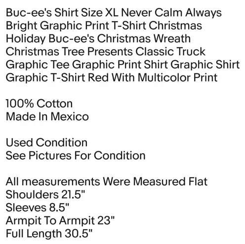 Buc-ee's Shirt Size XL Never Calm Always Bright Graphic Print T-Shirt Christmas Holiday Unisex