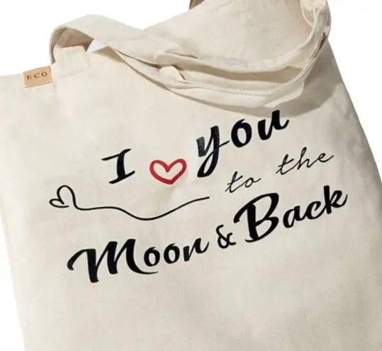The Moon "I LOVE YOU TO & BACK" ECO FRIENDLY TOTE BAG 13.5X15