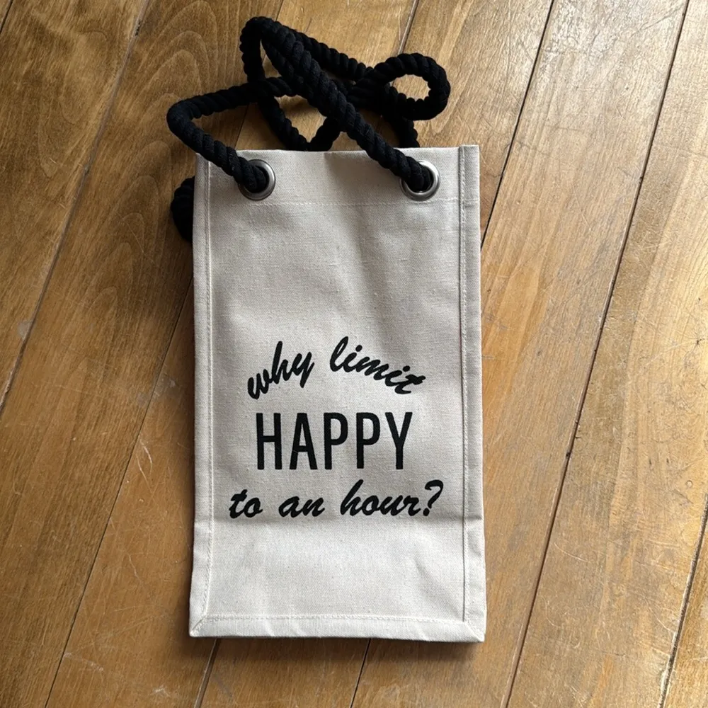 Canvas Wine Tote with Black Rope Handles “Why limit happy to an hour?” - Image 2