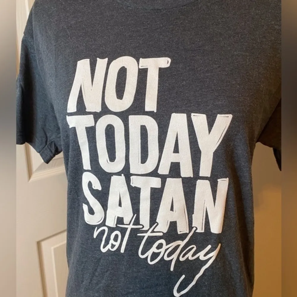 Not Today Satan T-Shirt, Ladies Unisex Crewneck Size S - Image 3