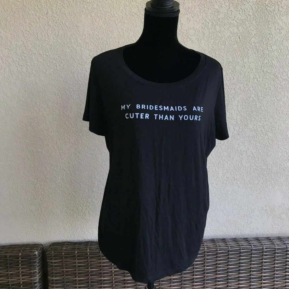 Forever 21 Women Tee Size 2X Bride Top Black My Bridesmaids Are Cuter Than Yours - Image 78