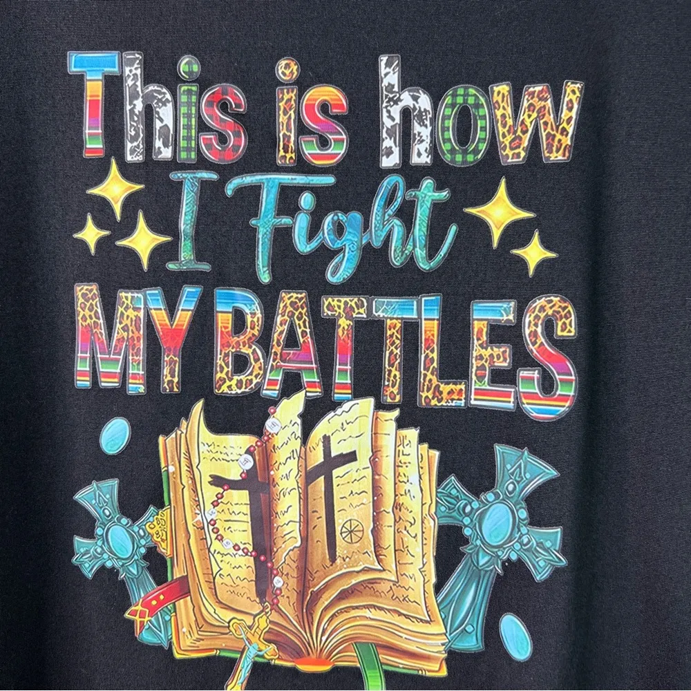 5XL This Is How I Fight My Battles Short Sleeve T - Image 3