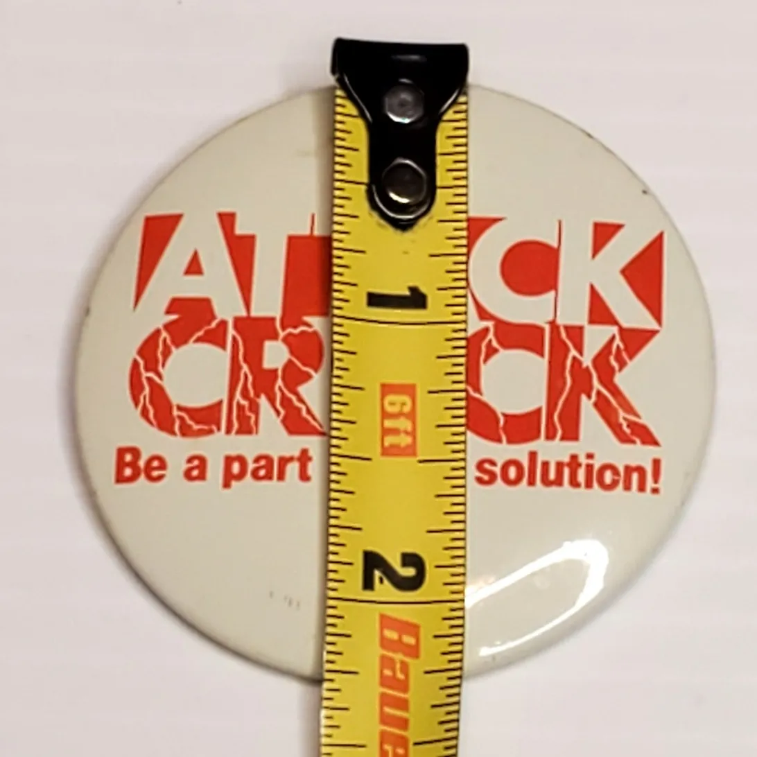 Attack Crack Be a Part of The Solution Vtg 2.25" Anti Drug Campaign Button Pin - Image 3