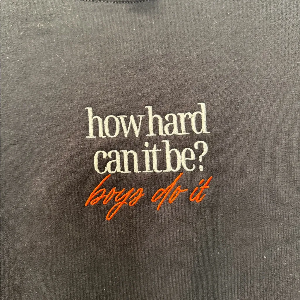 How Hard Can It Be Boys Do It Embroidered Crewneck Mads Mitch NWOT Size XL Black - Image 3