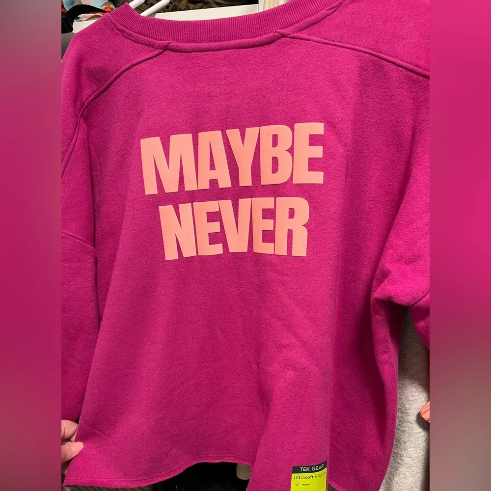 Maybe Later - Maybe Never sweatshirt NWOT - Image 2