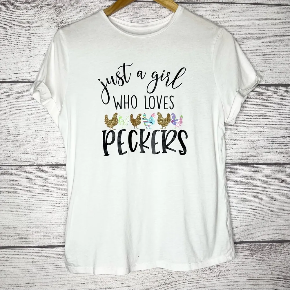 Just a Girl Who Loves Peckers White Graphic Glitter Tee Size Small Chicken Coop - Image 8