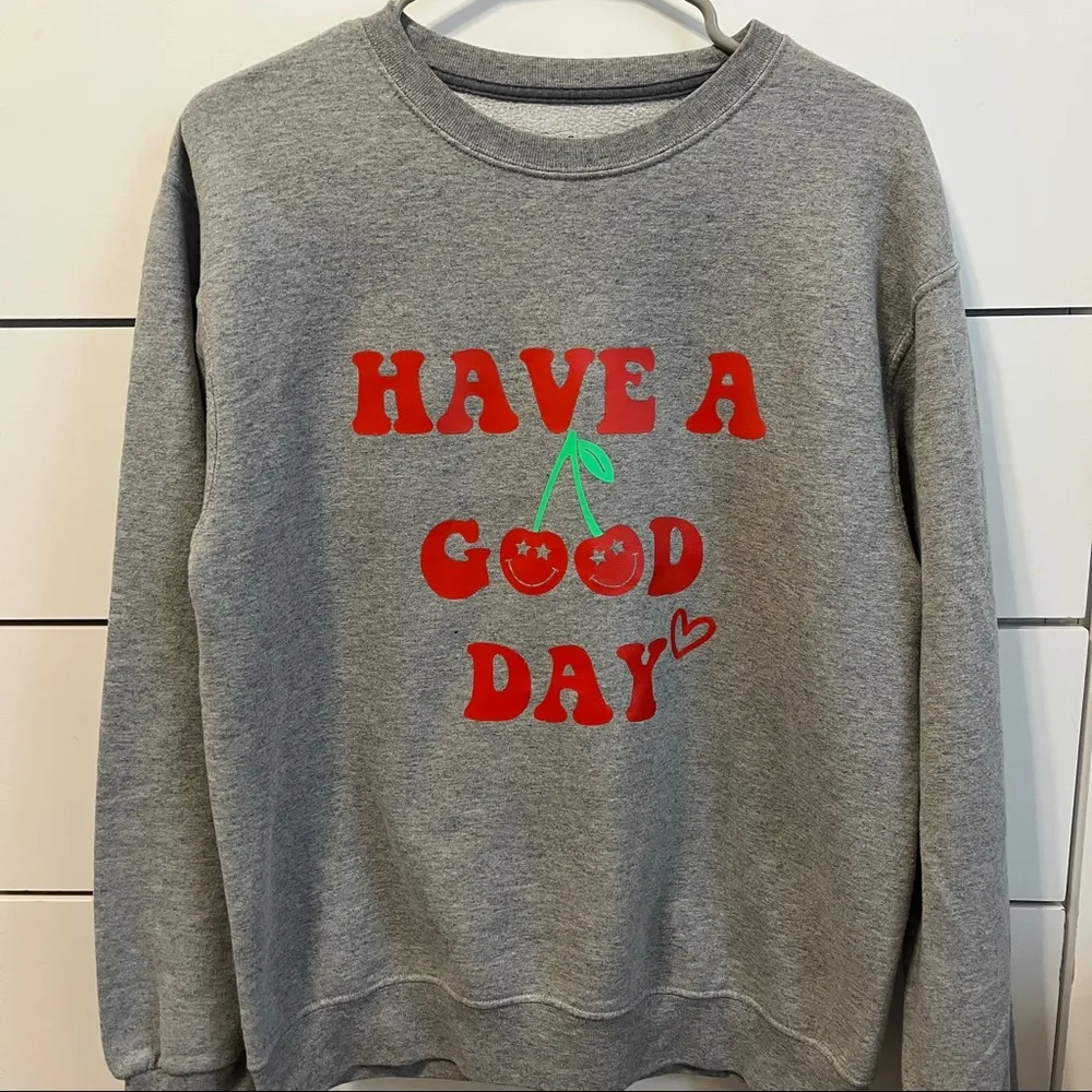 Have A Good Day Grey Cherry Trendy Crewneck Sweatshirt Size M - Image 2