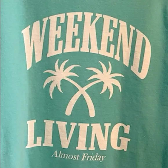 Weekend Living Almost Friday Teal Sweatshirt Size Large Green - Image 6