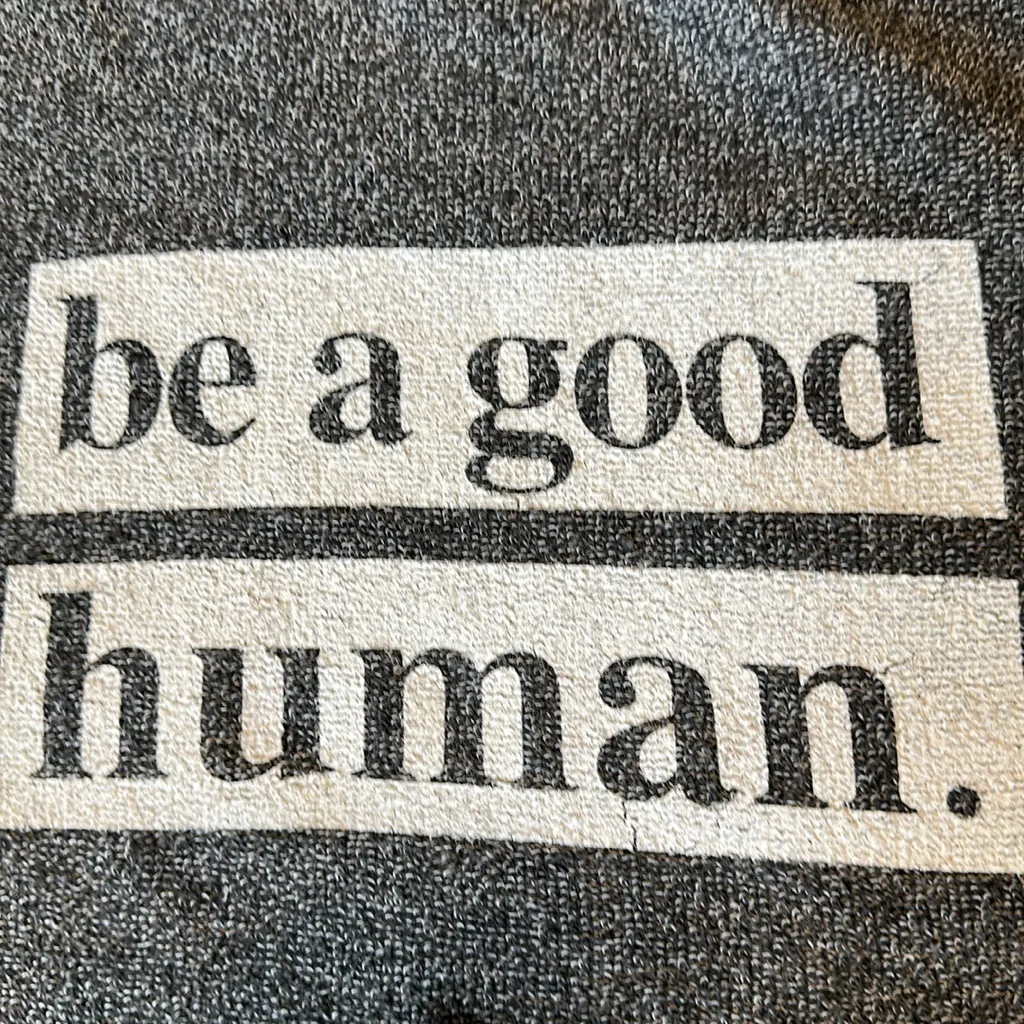 Rad Vibes Only “BE A GOOD HUMAN” Grey Sweatshirt, Small, EUC Gray - Image 7