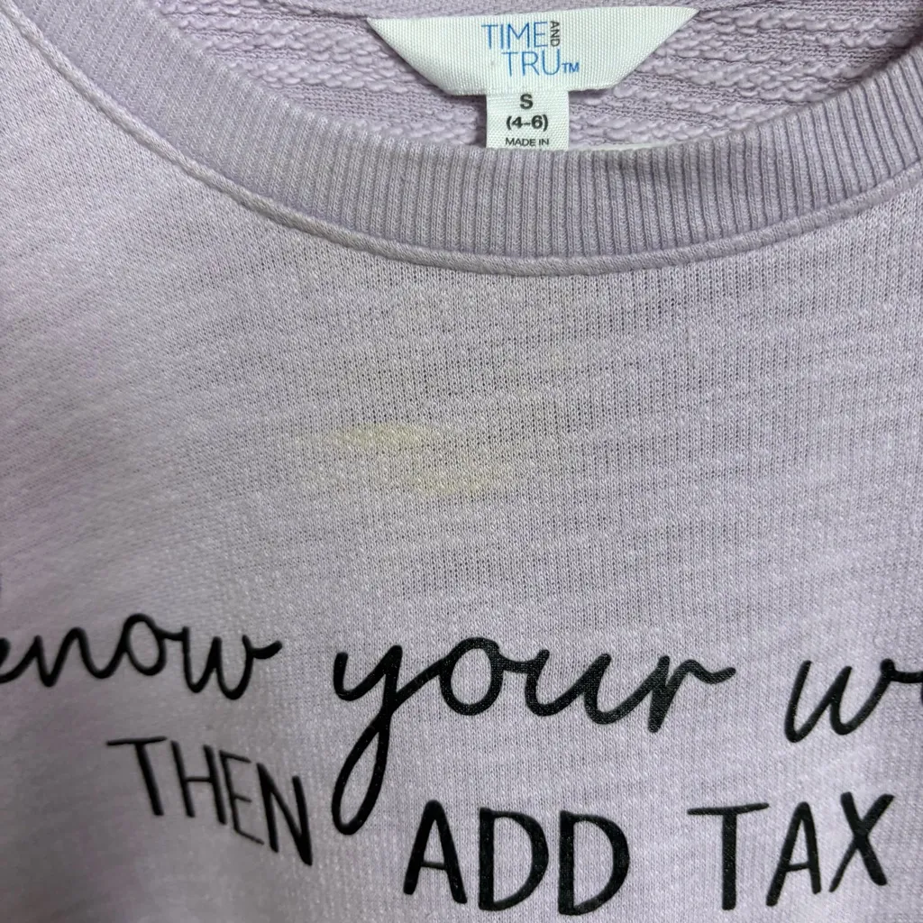 Time And Tru‎ Lavender Know Your Worth And Add Tax Sweatshirt Size Small Purple - Image 5