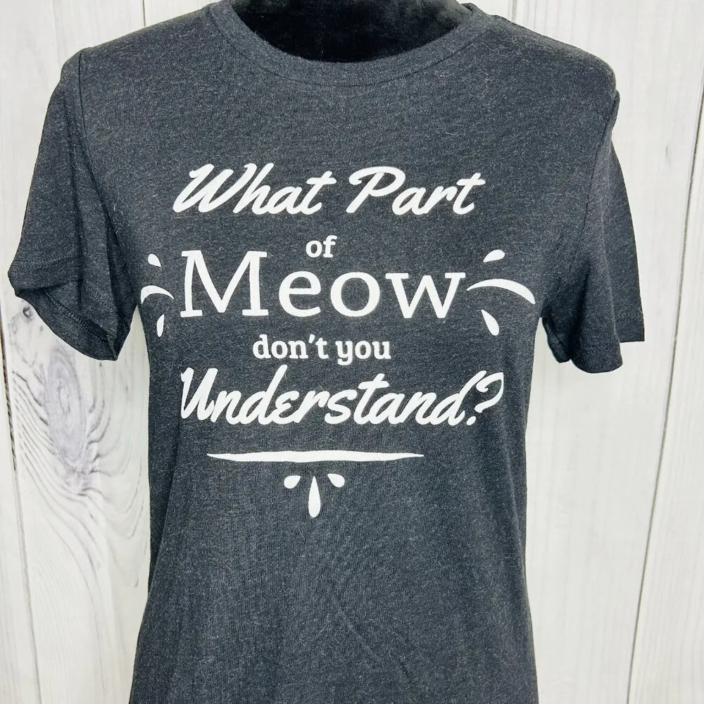 Funny Cat Shirt 'What Part of Meow' Cat Lovers Gift Shirt Soft Bella T - Image 2